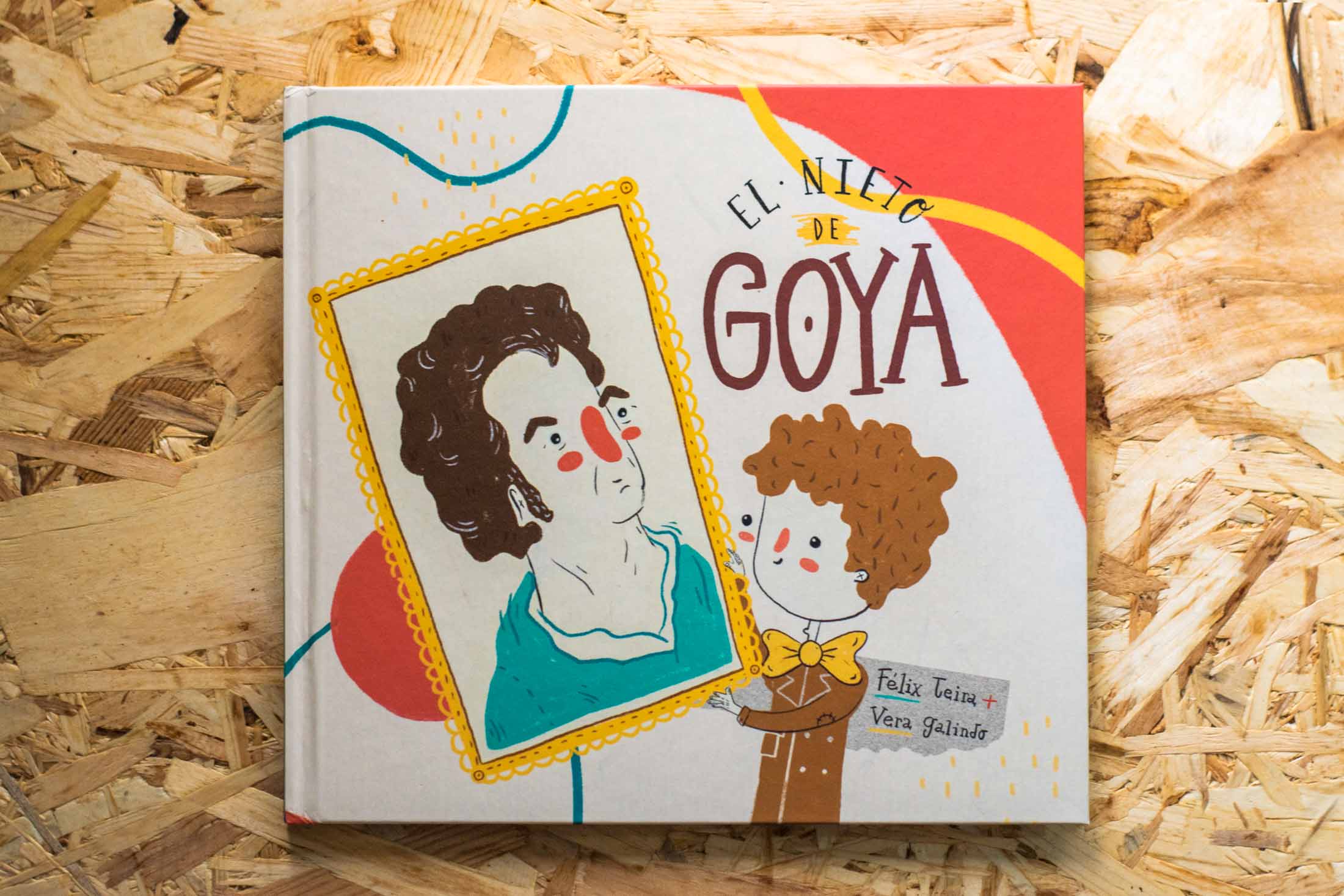 El Nieto de Goya · Félix Teira y Vera Galindo · Álbum ilustrado sobre Goya en su 275 aniversario editado por la Comarca Campo de Belchite